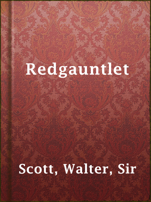 Title details for Redgauntlet by Sir Walter Scott - Available